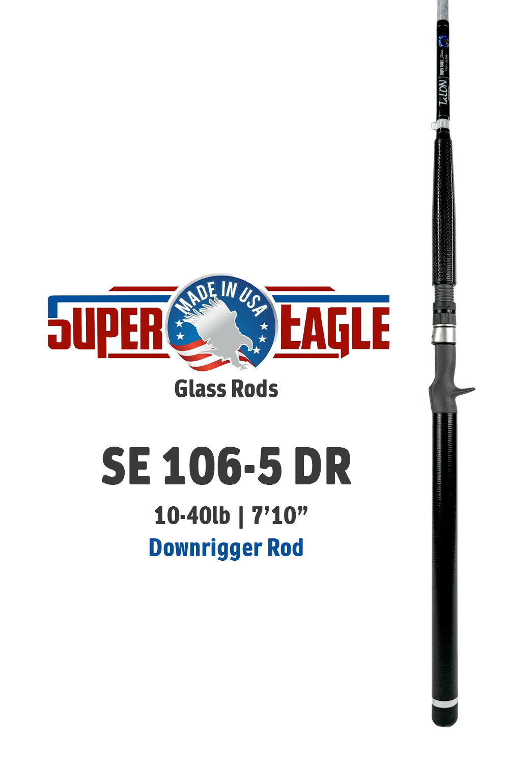 SuperEagle 106-5 DR | 10-40lbs | 10'6"