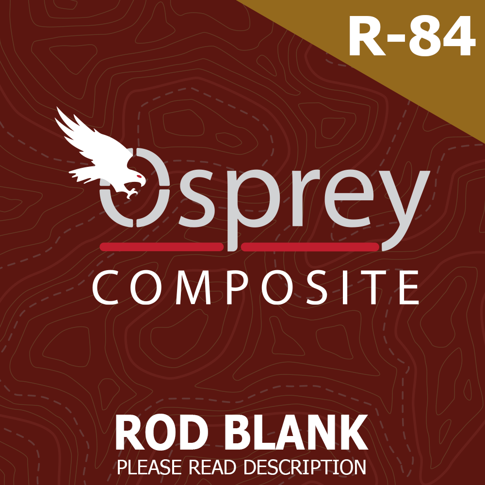 12-0111B (R-84) • 20-60lb | 8' | Osprey Composite - D.I.Y. ROD BLANK