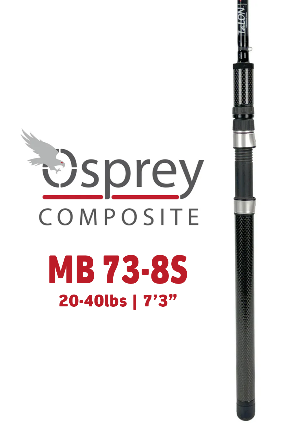 MB 73-8S - 7'3" | 20-40lbs | INS738 *