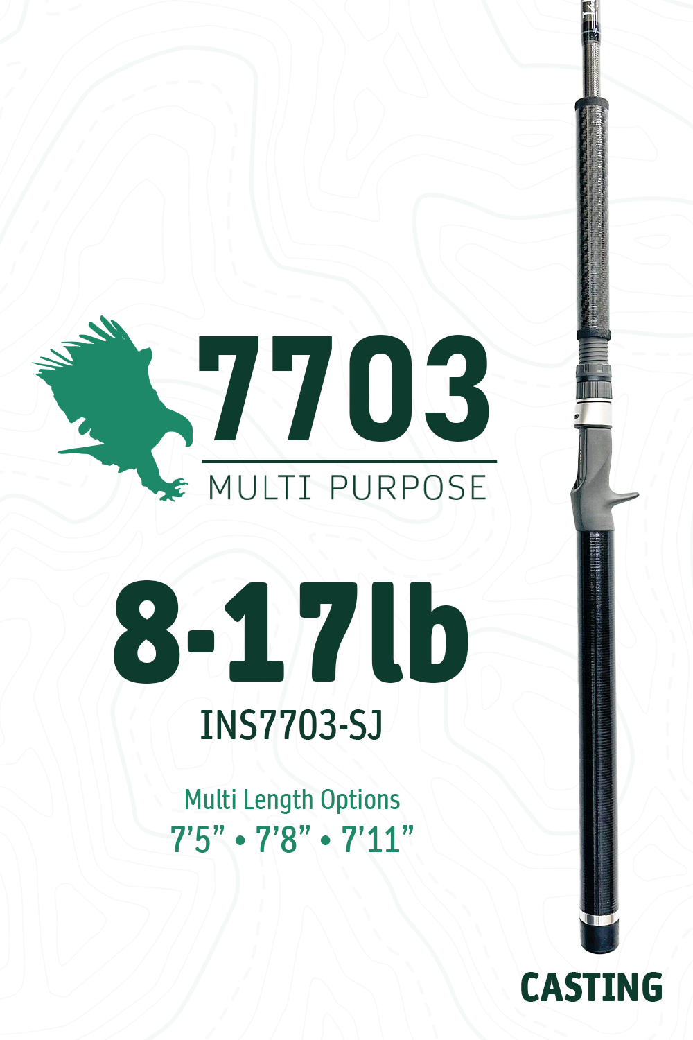 7703 SJ • 8-17lbs | 7'5" · 7'8" · 7'11" | Casting