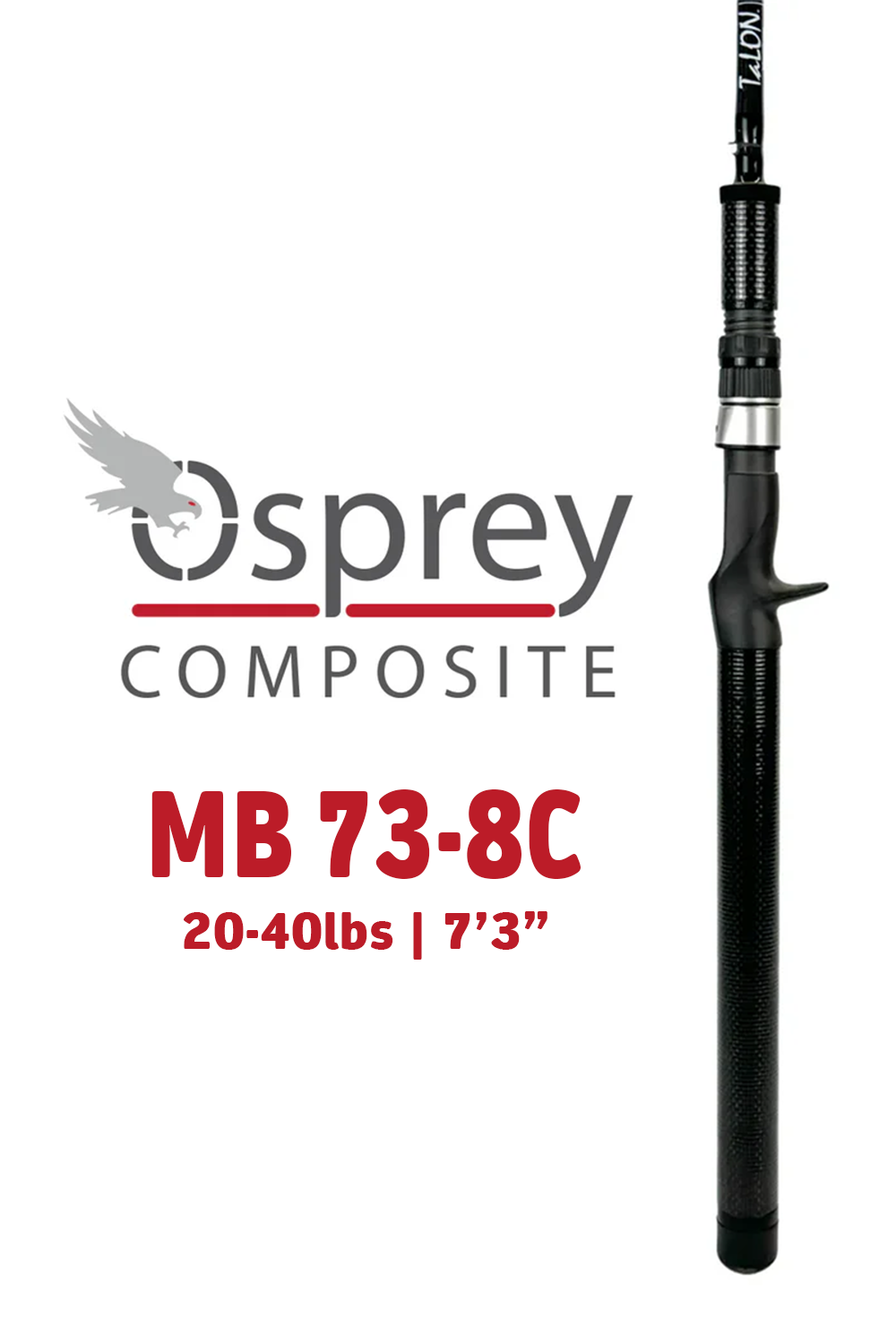 MB 73-8C - 7'3" | 20-40lbs | INS738 *