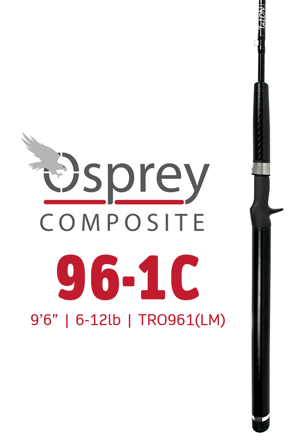 96-1C - 9'6" | 6-12lbs | LM961