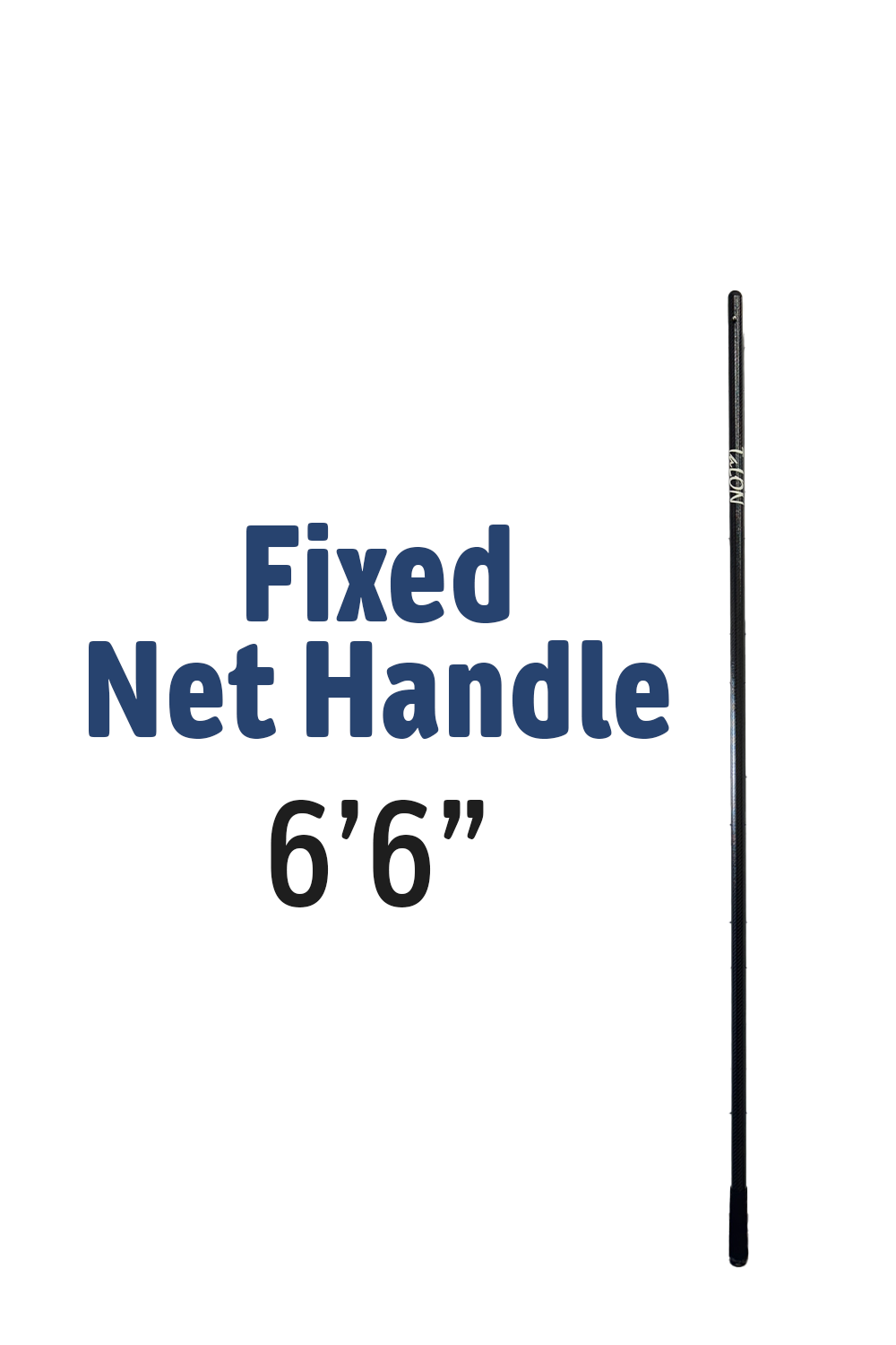 Fixed Net Handle - 6'6" Composite