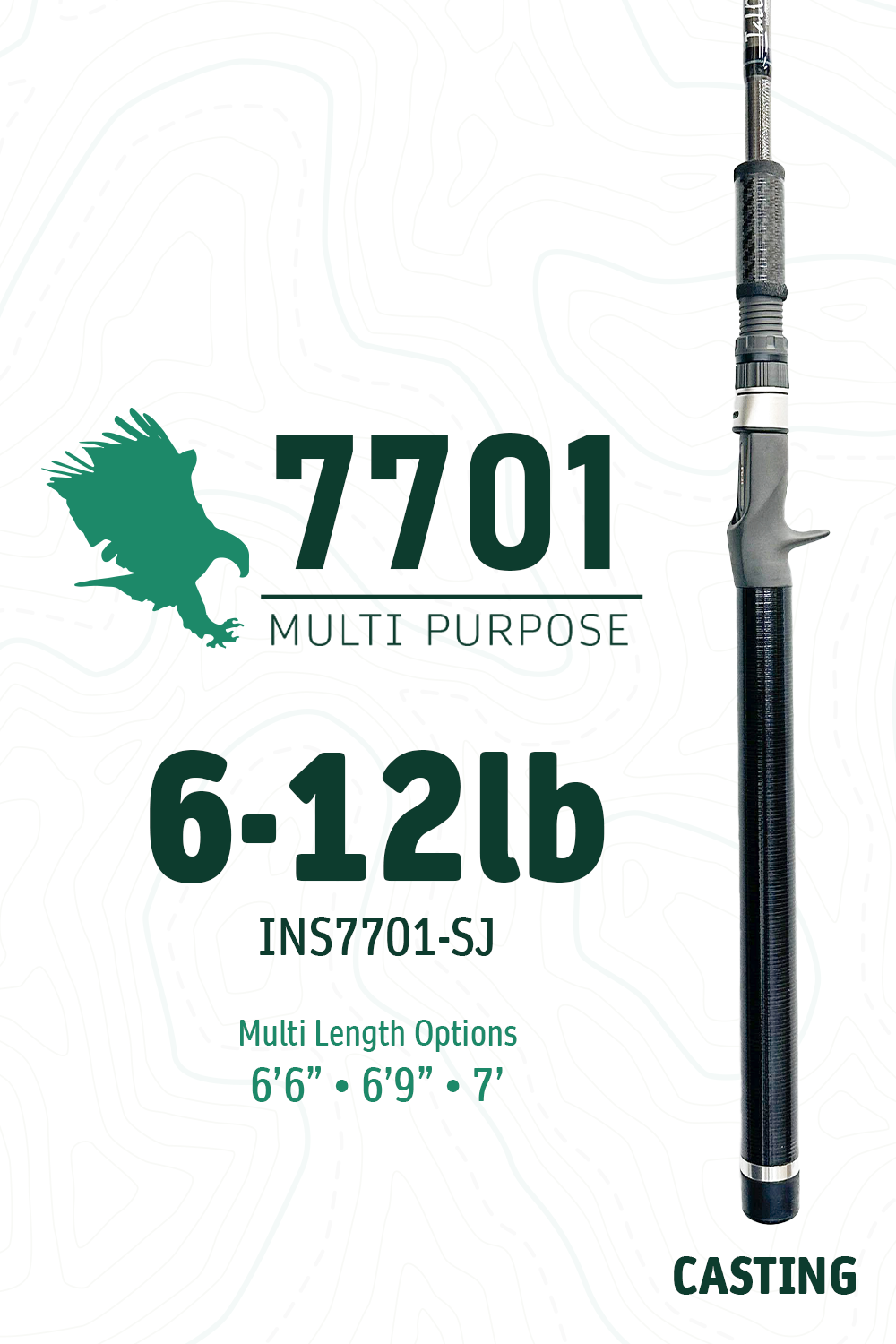 7701 SJ • 6-12lbs | 6'6" · 6'9" · 7' | Casting