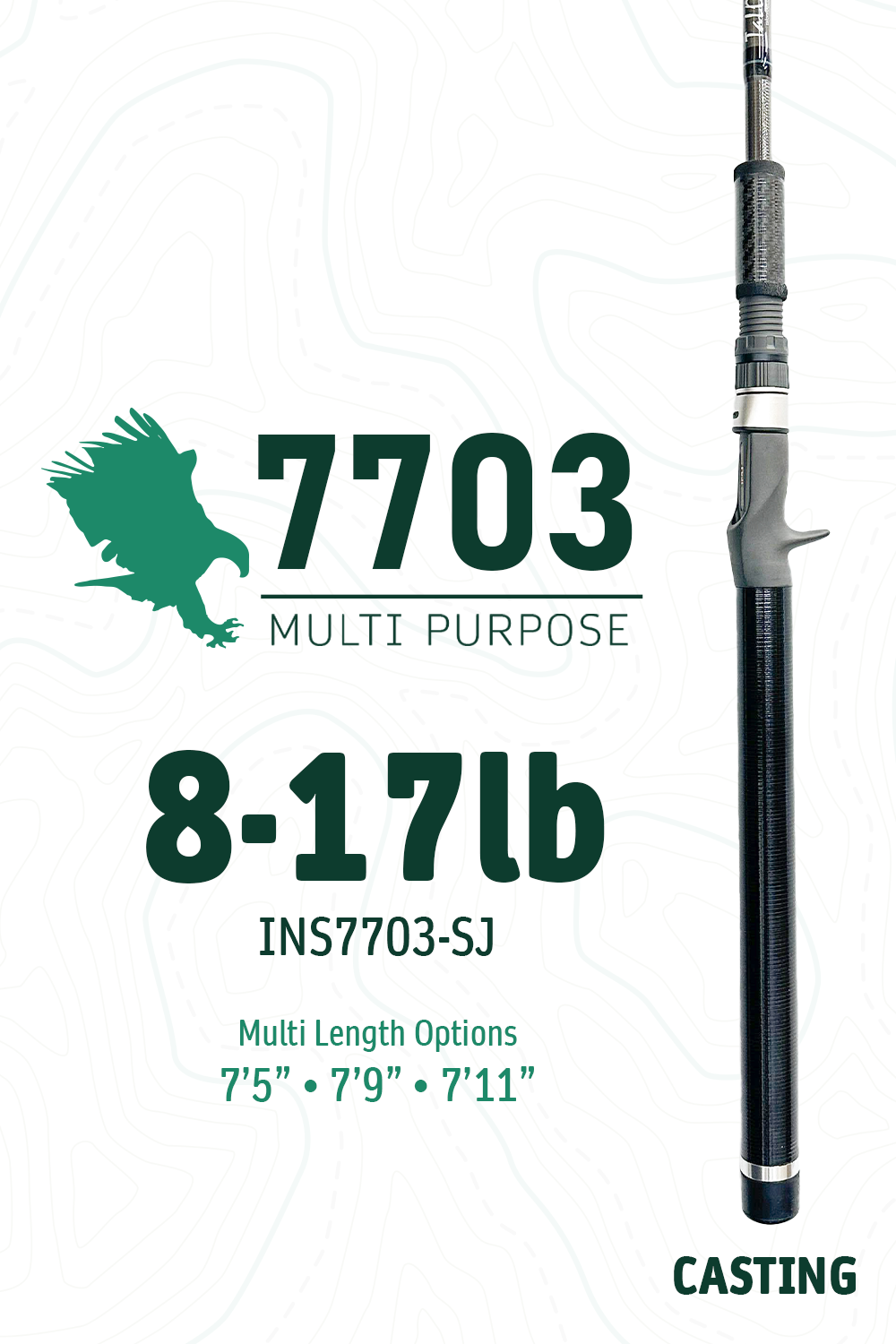 7703 SJ • 8-17lbs | 7'5" · 7'9" · 7'11" | Casting