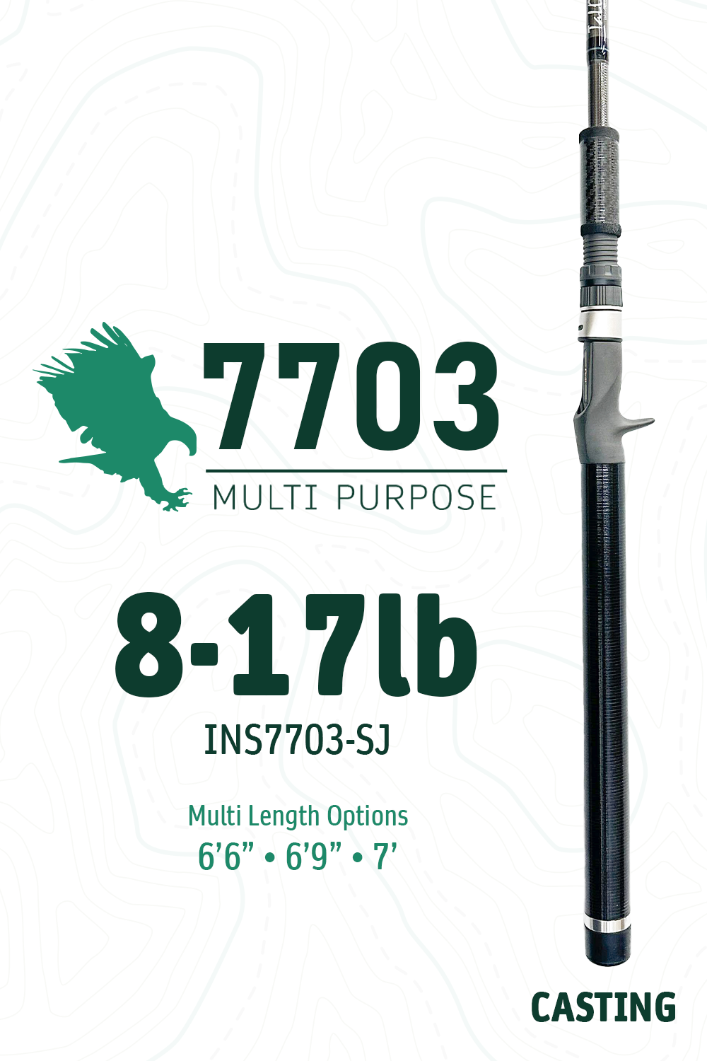 7703 SJ • 8-17lbs | 6'6" · 6'9" · 7' | Casting