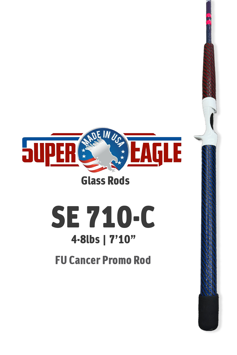 SE Glass 710-C | 4-8lbs | 7'10" FU Cancer Rod