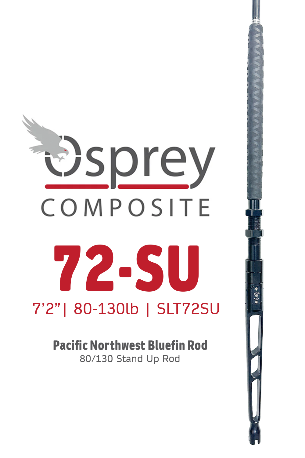 SLT72SU • 72-SU (w/Roller Guides) | 7'2" | 80-130 lb
